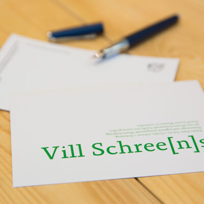 Vill Schree[n]s | Fein eefler Koart op eefler Platt.