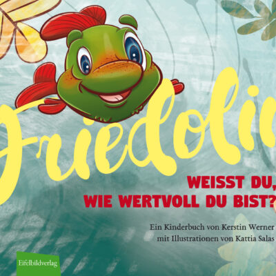 Friedolin<br/>Weißt du, wie wertvoll du bist?