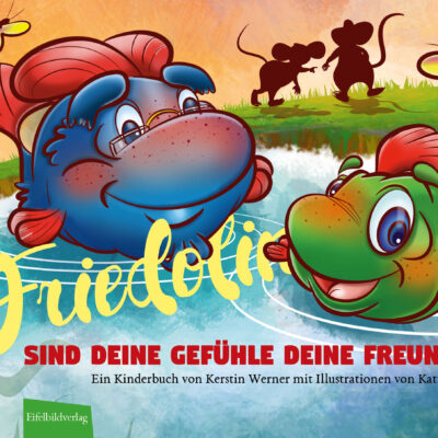 Friedolin 2 Sind Deine Gefühle Deine Freunde