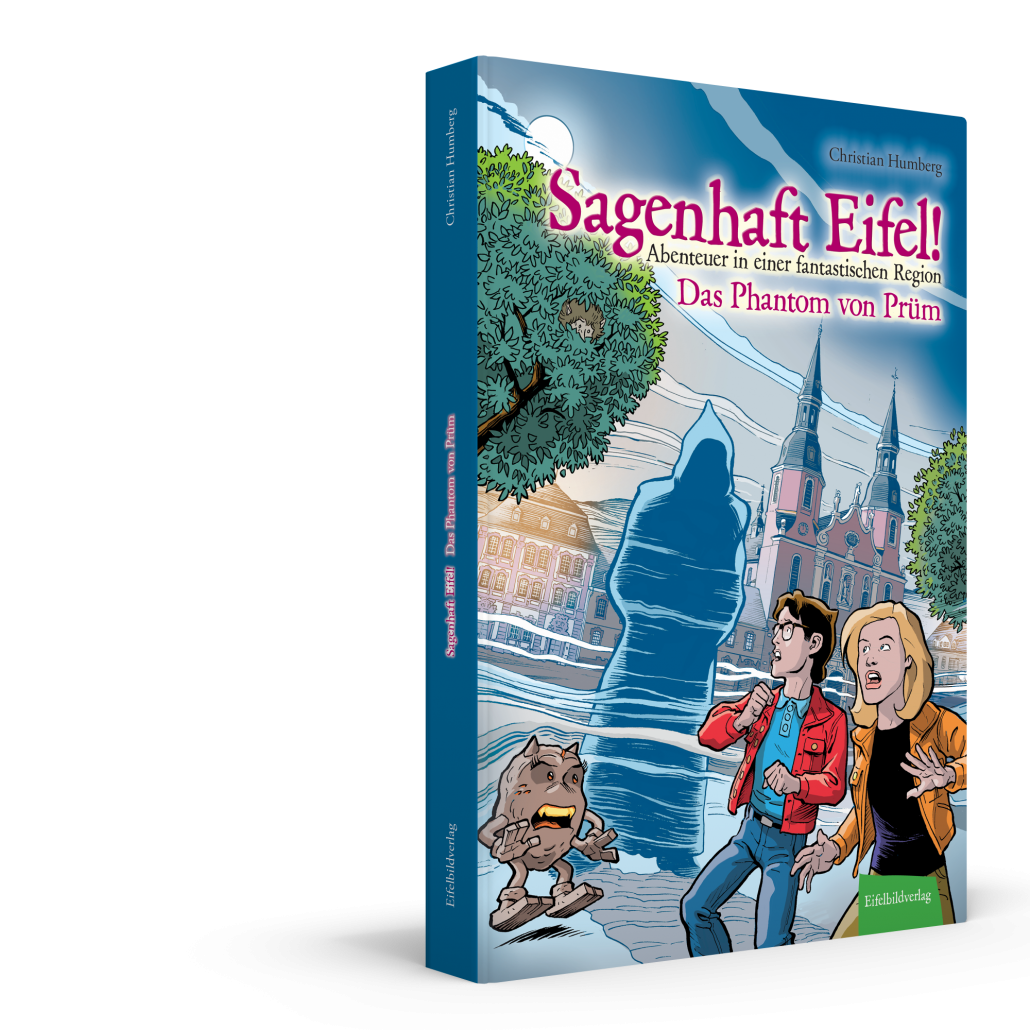 Lesebuch: Sagenhaft Eifel! Das Phantom von Prüm