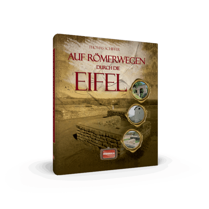 Auf Römerwegen durch die Eifel