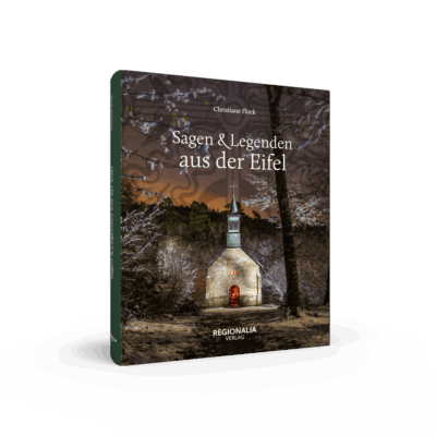 Sagen und Legenden aus der Eifel