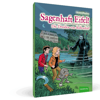 Cover des Buches "Sagenhaft Eifel" Sie Druiden von Bollendorf