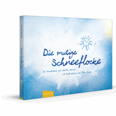 Buch die mutige Schneeflocke illustriert von Petra Eimer Text Kerstin Werner