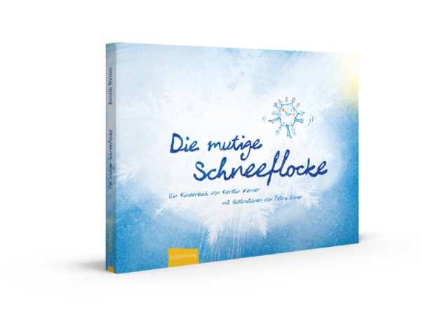Buch die mutige Schneeflocke illustriert von Petra Eimer Text Kerstin Werner